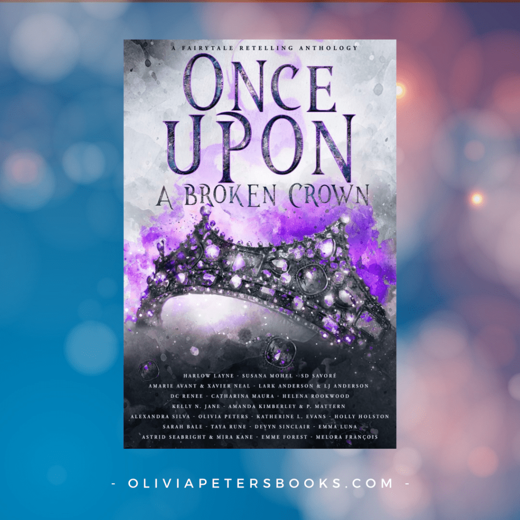 Once Upon A Broken Crown anthology