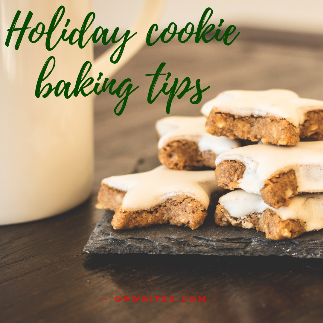 Holiday cookie baking tips